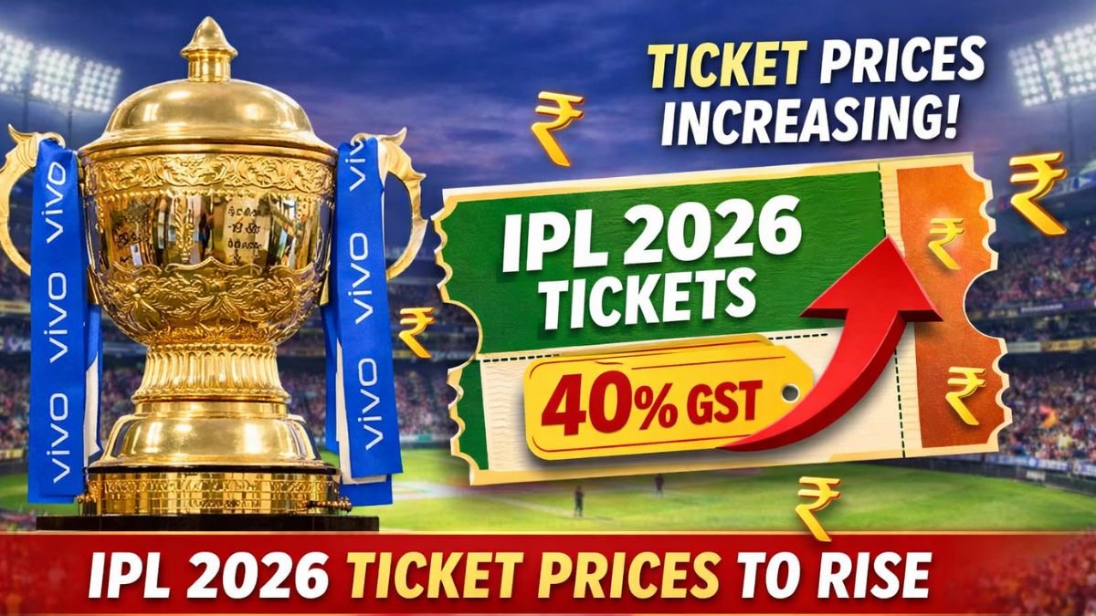 IPL 2026 Ticket Prices Set to Rise as New 40% GST Rule Takes Effect ...
